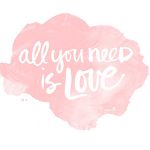 all you need is love